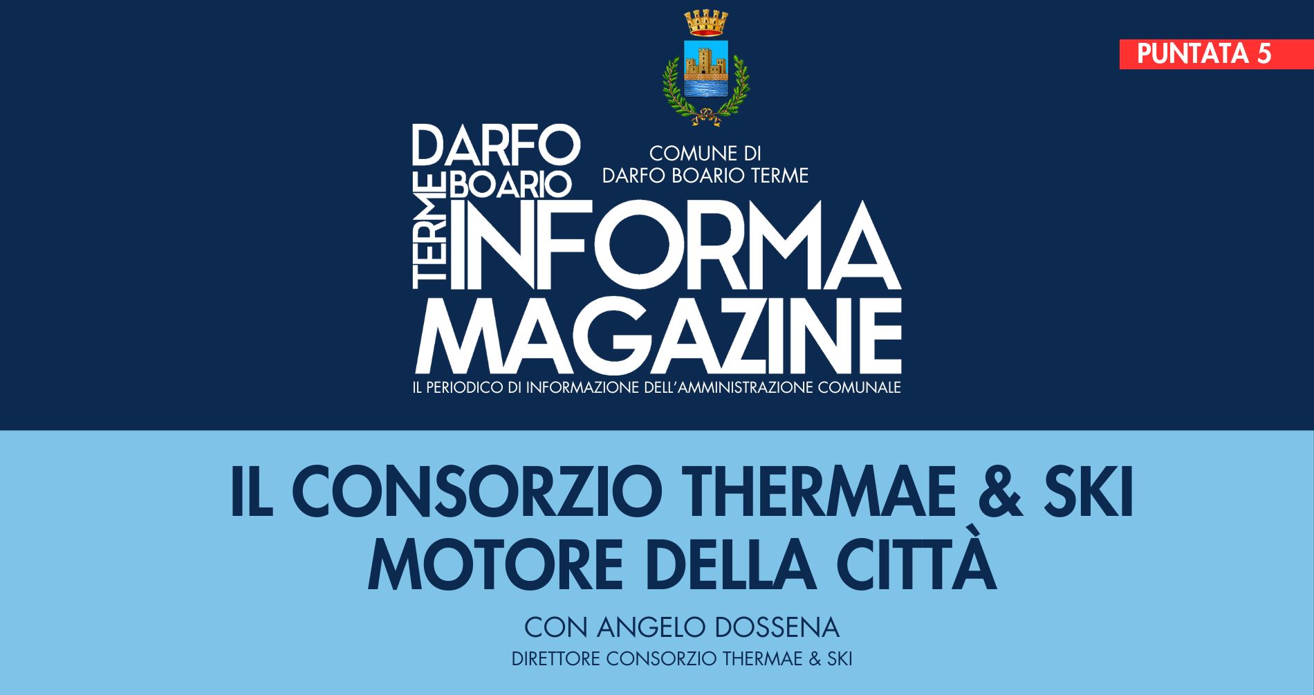 Il consorzio Thermae & Ski motore della città